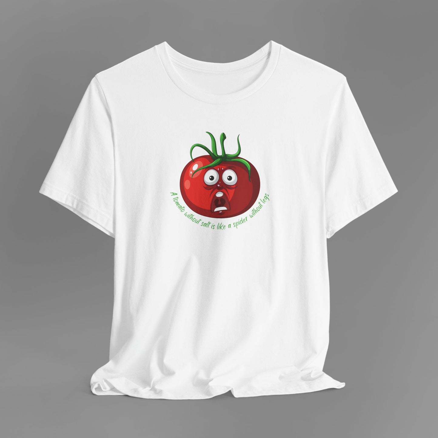 Tomato Without Salt - T-Shirt (5 Colour Options)
