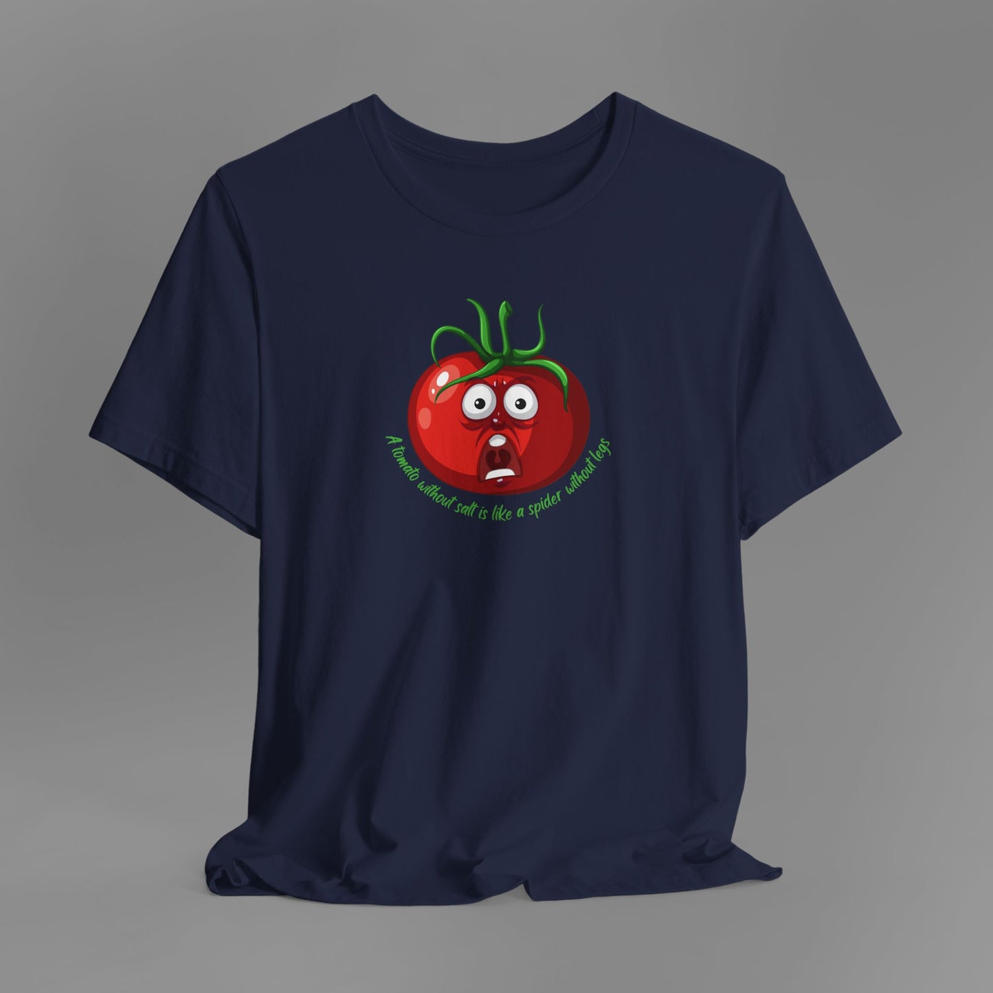 Tomato Without Salt - T-Shirt (5 Colour Options)