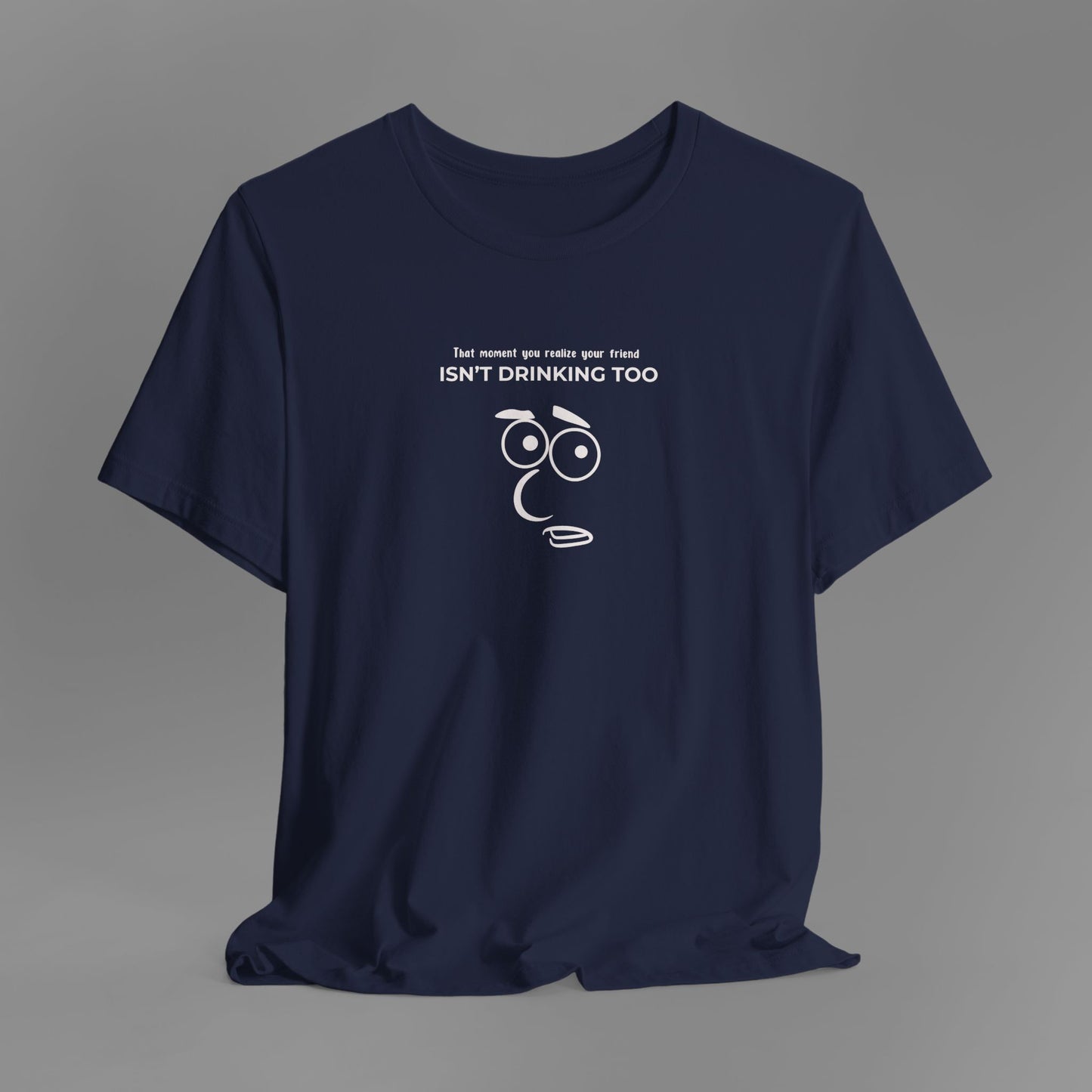 Drinking - T-Shirt (5 Colour Options)
