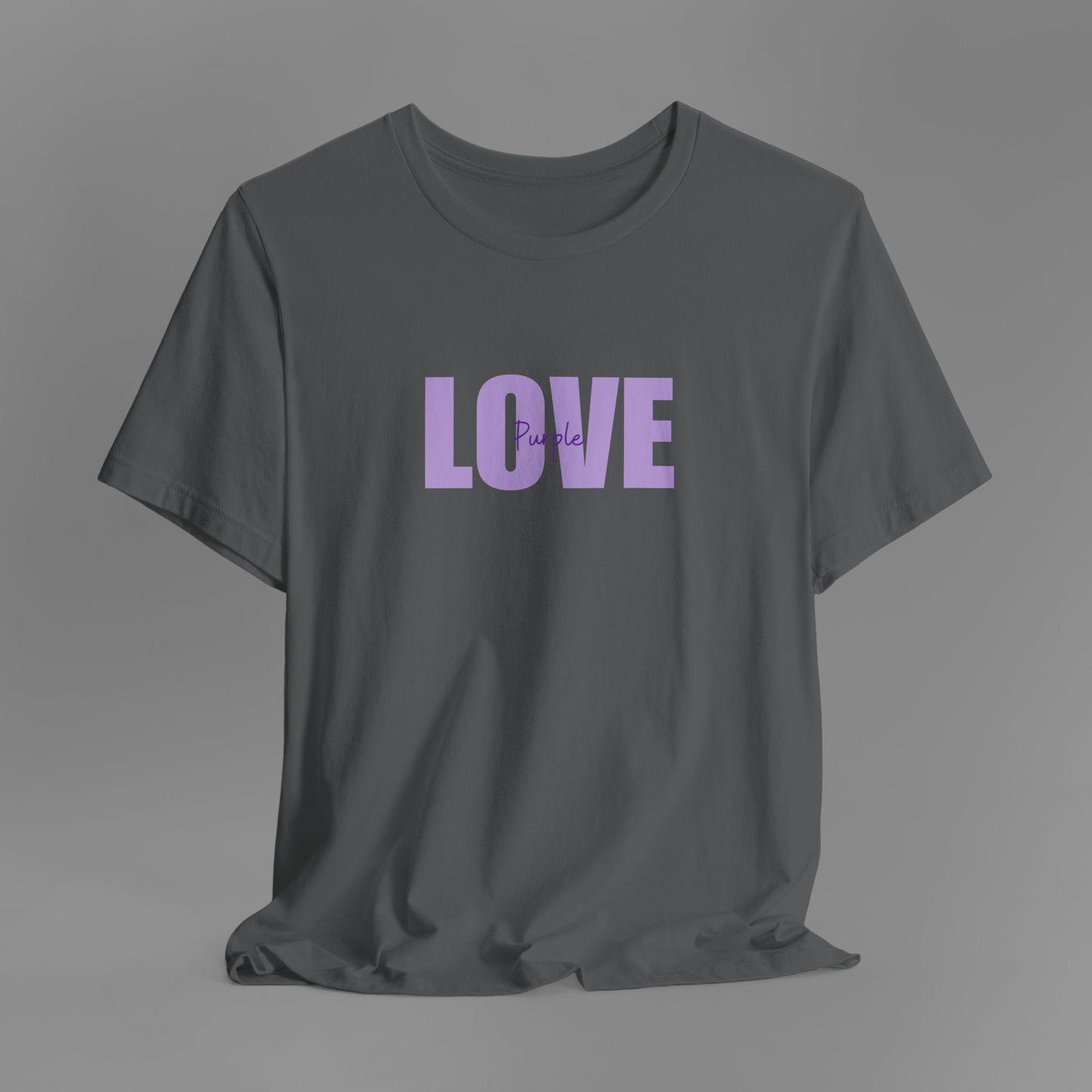 Love Purple - T-Shirt (5 Colour Options)