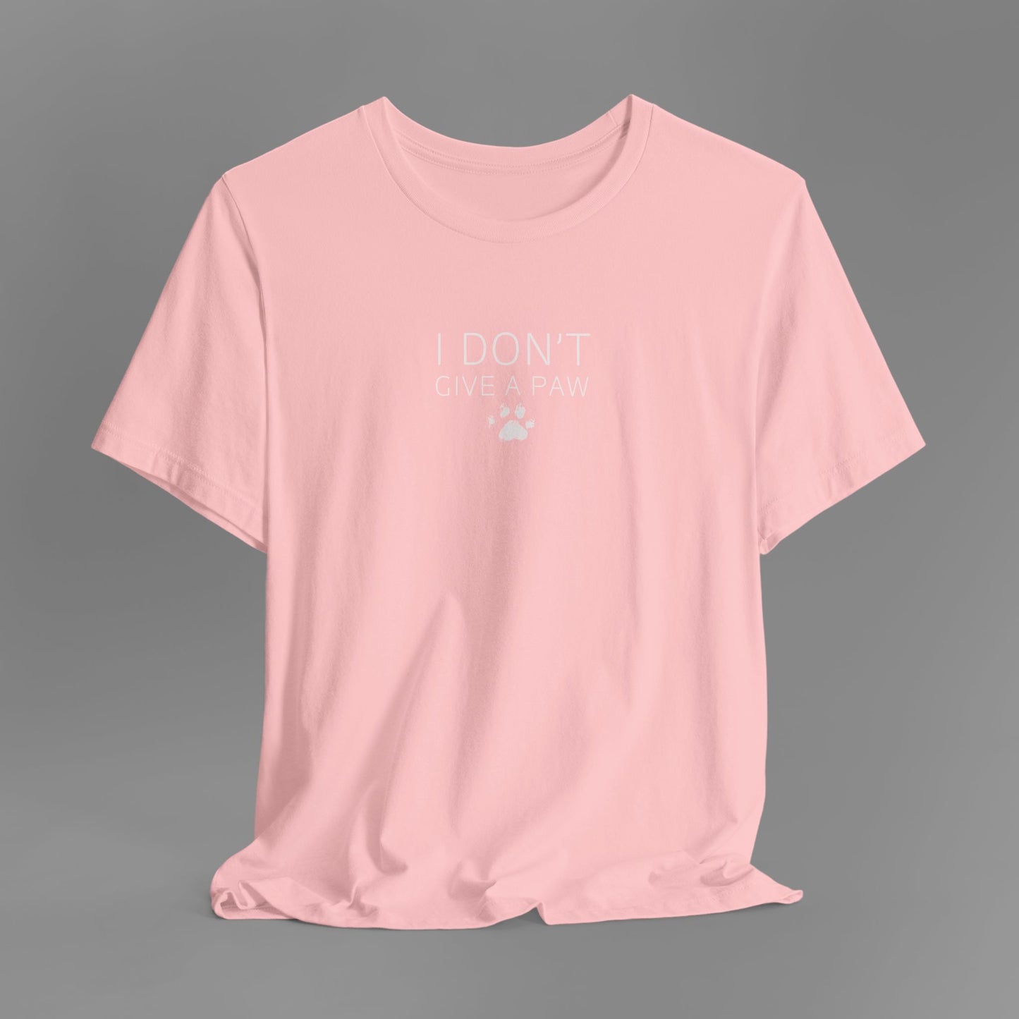 I Don't Give A Paw T-Shirt (5 Colour Options)